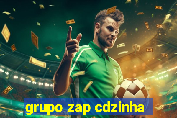 grupo zap cdzinha